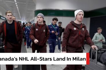 WATCH: Canada’s Star-Studded NHL Roster Touches Down in Milan for Winter Olympics | AD1G