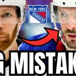 did the NEW YORK RANGERS make a BIG MISTAKE?