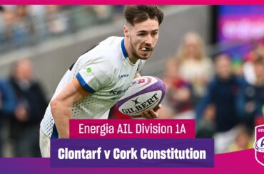 Clontarf v Cork Constitution - #EnergiaAIL Highlights Div 1A Rd 13