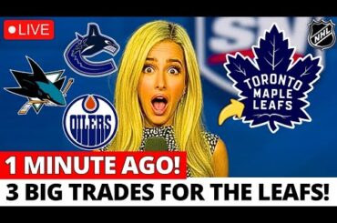 OILERS, SHARKS, CANUCKS INVOLVED IN A MAJOR TRADE FOR A LEAFS STAR! WHO IS HE? MAPLE LEAFS NEWS