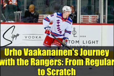 Urho Vaakanainen's Journey with the Rangers: From Regular to Scratch