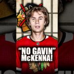 HUGE REPORT: CHICAGO BLACKHAWKS DO NOT WANT GAVIN MCKENNA (NHL Top Prospects News, Connor Bedard)