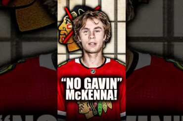 HUGE REPORT: CHICAGO BLACKHAWKS DO NOT WANT GAVIN MCKENNA (NHL Top Prospects News, Connor Bedard)