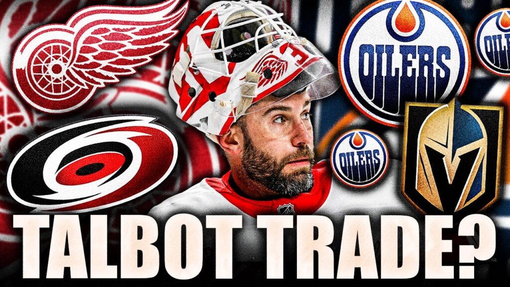 DETROIT RED WINGS TRADE UPDATE: CAM TALBOT ON THE MOVE? OILERS, HURRICANES, GOLDEN KNIGHTS?