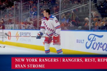 New York Rangers: Rangers, Rest, Repeat With Ryan Strome