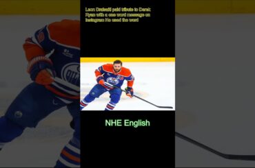 Leon Draisaitl sends 1-word tribute to Derek Ryan as ex
