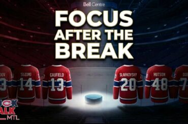 Canadiens Post-Olympic Break: 3 Critical Areas That Will Define Their Season | PuckTalk MTL
