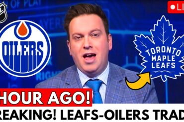 A MAJOR TRADE BETWEEN THE OILERS AND THE LEAFS HAPPENING! WHAT ARE THE CHANCES? MAPLE LEAFS NEWS