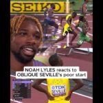 NOAH LYLES reacts to OBLIQUE SEVILLE's poor start at Tokyo 2025 World Championships.