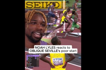 NOAH LYLES reacts to OBLIQUE SEVILLE's poor start at Tokyo 2025 World Championships.