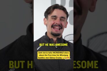 Seth Jarvis tells INCREDIBLE story about the first time his Winnipeg buddies met Sidney Crosby 🥹