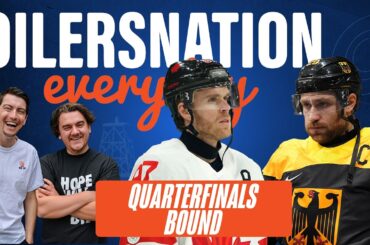 Draisaitl Powers Germany As Canada Awaits Quarterfinal | Oilersnation Everyday with Tyler & Liam
