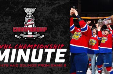2022 WHL Championship Minute - Game 6