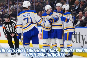 Dahlin Gets First Career Hat Trick As Sabres Continue To Roll - Postgame Thoughts