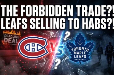 The Forbidden NHL Trade: Are the Montreal Canadiens Actually Dealing with the Maple Leafs?!