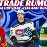 NHL Trade Rumours - Kyrou to Habs or Kraken? Wild, Sens, Wings, Finland Wins Bronze, CAN vs USA Prev