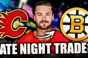FLAMES & BRUINS MAKE A LATE-NIGHT TRADE?!? RASMUS ANDERSSON TO THE BOSTON BRUINS ALMOST OFFICIAL?