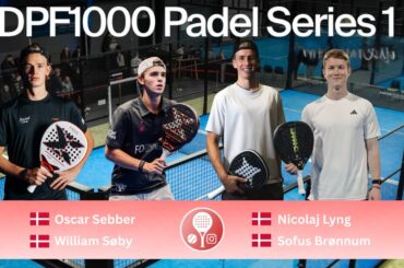 Oscar Sebber & William Søby vs Nicolaj Lyng & Sofus Brønnum | DPF1000 #1 2026 | Highlights