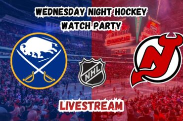 Buffalo Sabres vs New Jersey Devils | Wednesday Night Hockey | WATCH PARTY