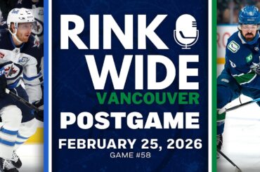 RINK WIDE POST-GAME: Vancouver Canucks vs Winnipeg Jets | Game #58 - Feb. 25, 2026