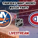New York Islanders vs Montreal Canadiens | Thursday Night Hockey | WATCH PARTY