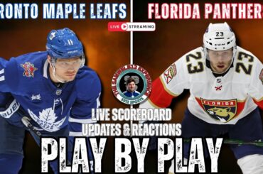 🏒 LIVE: Toronto Maple Leafs vs Florida Panthers NHL Play by Play & Reactions!