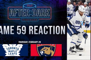 Toronto Maple Leafs vs Florida Panthers Postgame Show | Game 59 | After Dark