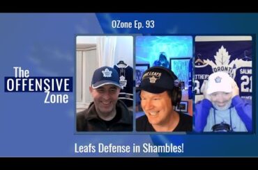 OZone Ep 93 Leafs Defense in Shambles!