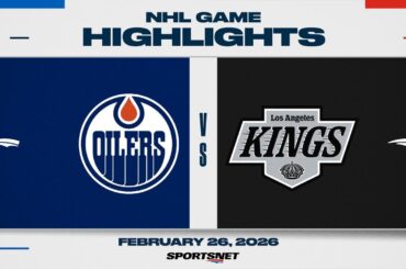 NHL Highlights | Oilers vs. Kings - February 26, 2026