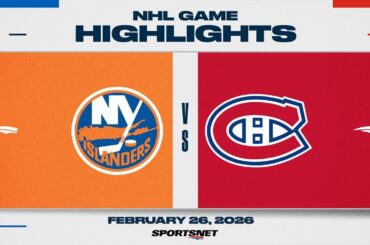 NHL Highlights | Islanders vs. Canadiens - February 26, 2026