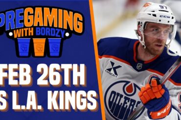 THE EDMONTON OILERS HEAD TO HOLLYWOOD TO FACE THE LOS ANGELES KINGS | PREGAMING WITH BORDZY