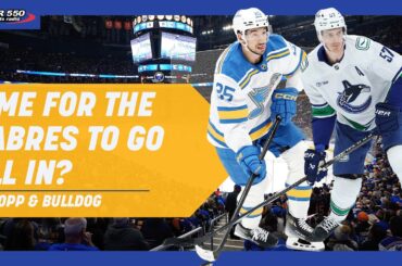 Is It Time For The Sabres To Go All In?| Schopp and Bulldog