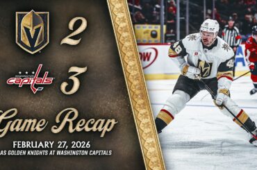 HIGHLIGHTS | Washington Capitals 3, Vegas Golden Knights 2 | Feb. 27, 2026