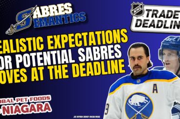Will this be a Playoff Ambitious BUYING Deadline for Buffalo? w/ Joe Yerdon - Sabres Semantics