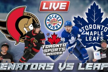 Ottawa Senators vs Toronto Maple Leafs LIVE 🔴 | NHL LIVE Stream Reaction & Play By Play