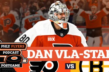 Dan Vladar STELLAR in Flyers 3-1 win over David Pastrnak's Bruins | PHLY Flyers Postgame