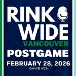 RINK WIDE POST-GAME: Vancouver Canucks at Seattle Kraken | Game #59 - Feb. 28, 2026
