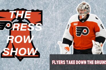 The Press Row Show Post Game: Flyers Take Down the Bruins 3-1