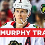 EMERGENCY POD: Chicago Blackhawks TRADE Connor Murphy to Edmonton | CHGO Blackhawks