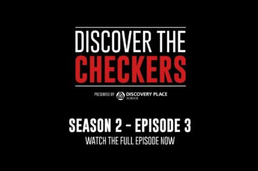 Discover The Checkers - S2, E3