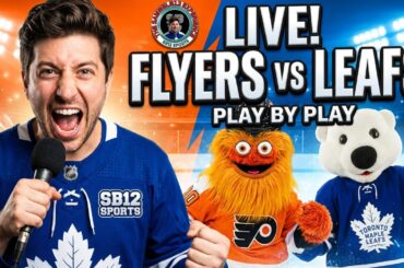 🏒 LIVE: Toronto Maple Leafs vs Philadelphia Flyers NHL Play by Play & Reactions!