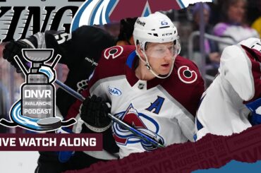 DNVR Avalanche Watchalong | Colorado Avalanche vs Los Angeles Kings