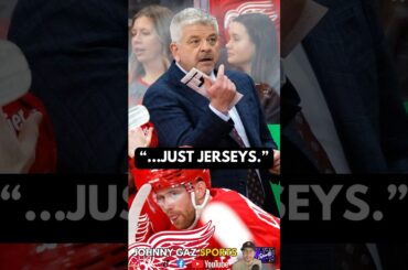 Detroit Head Coach Todd McLellan Calls Some Red Wings Players “Just Jerseys.”