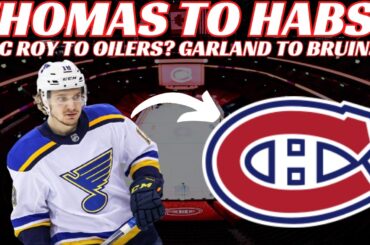 NHL Trade Rumours - Huge Habs Trade for Thomas? Leafs & Oilers Trade? Armstrong Next Leafs GM?