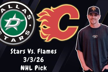 Dallas Stars vs Calgary Flames 3/3/2026 NHL Picks and Predictions - Nick Menken NHL Betting Tips