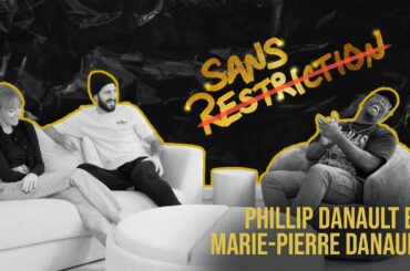Phillip Danault et Marie-Pierre Danault | Sans Restriction