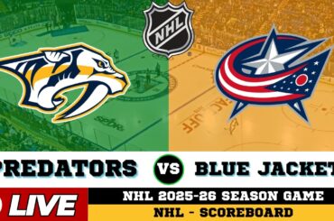 🔴LIVE : Nashville Predators Vs Columbus Blue Jackets | NHL 2026 | NHL Live SCOREBOARD