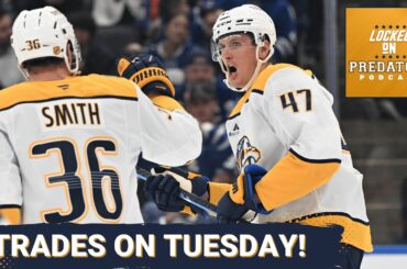 Predators Shake Up The Roster | McCarron & Smith Traded In Deadline Chaos