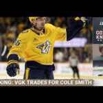 BREAKING: Vegas Golden Knights trade for Cole Smith—Is a ROSTER OVERHAUL on the Horizon? | VGK Pod