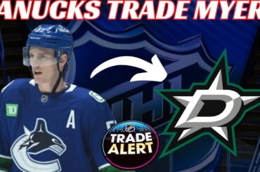 Breaking News: NHL Trade - Canucks Trade Tyler Myers to Stars